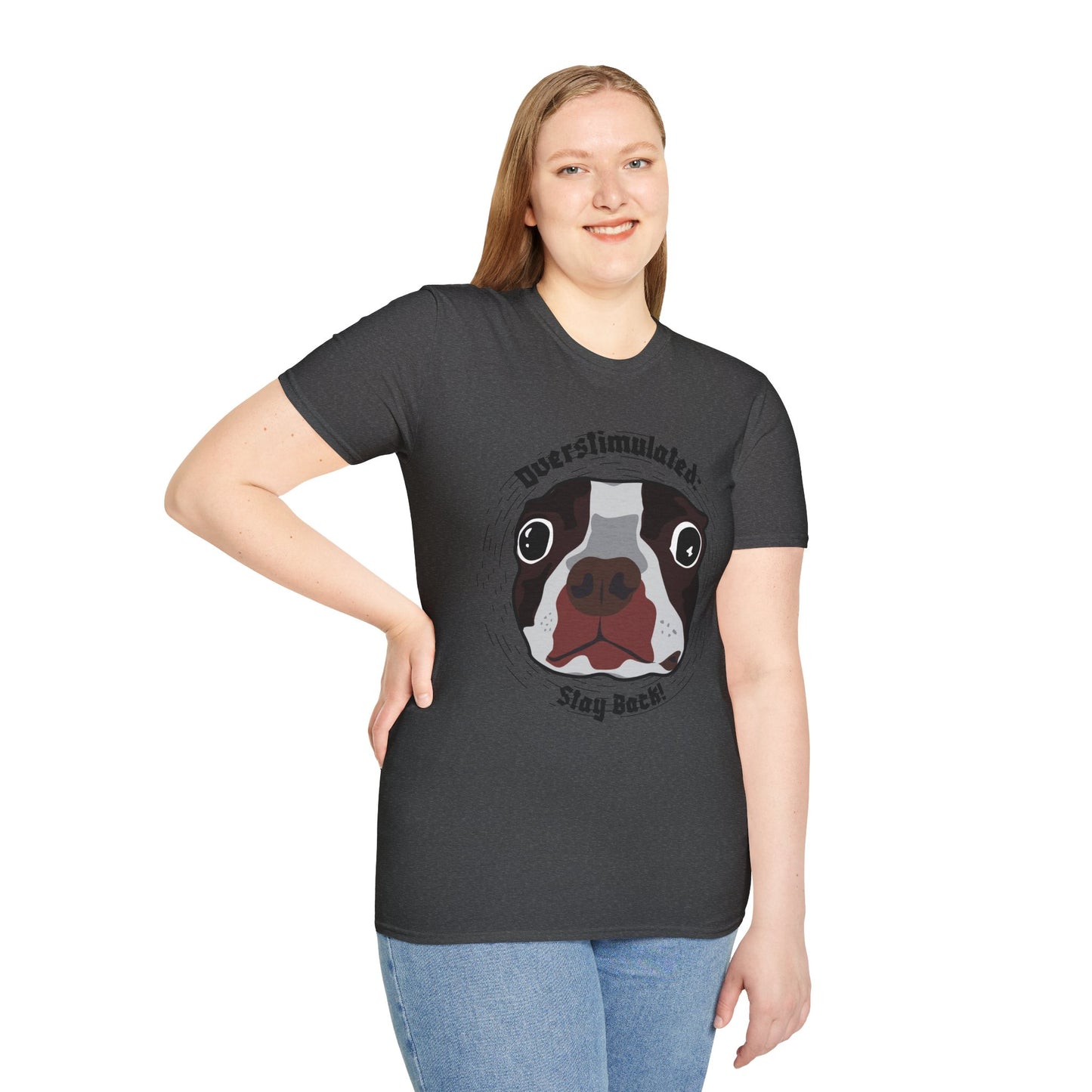 Dog T-Shirt Overstimulated Stay Back