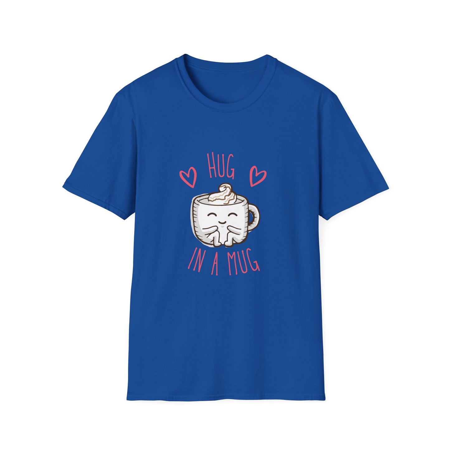 Hug In a Mug T-Shirt