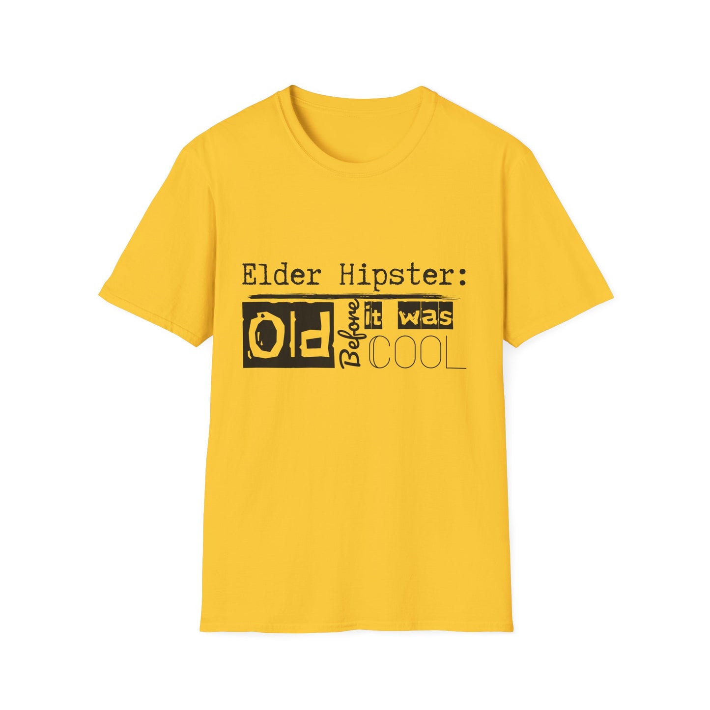 Graphic Tee - Elder Hipster - I was old before it was cool