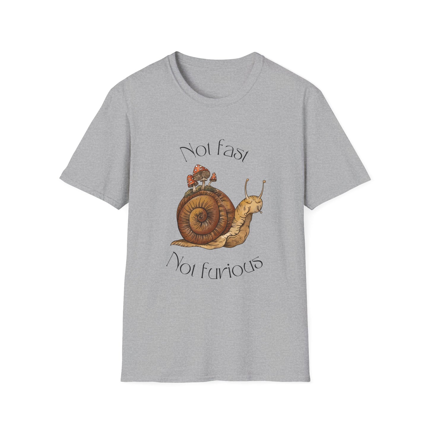 "Not Fast Not Furious" Snail Graphic T-Shirt – Embrace the Slow Life!