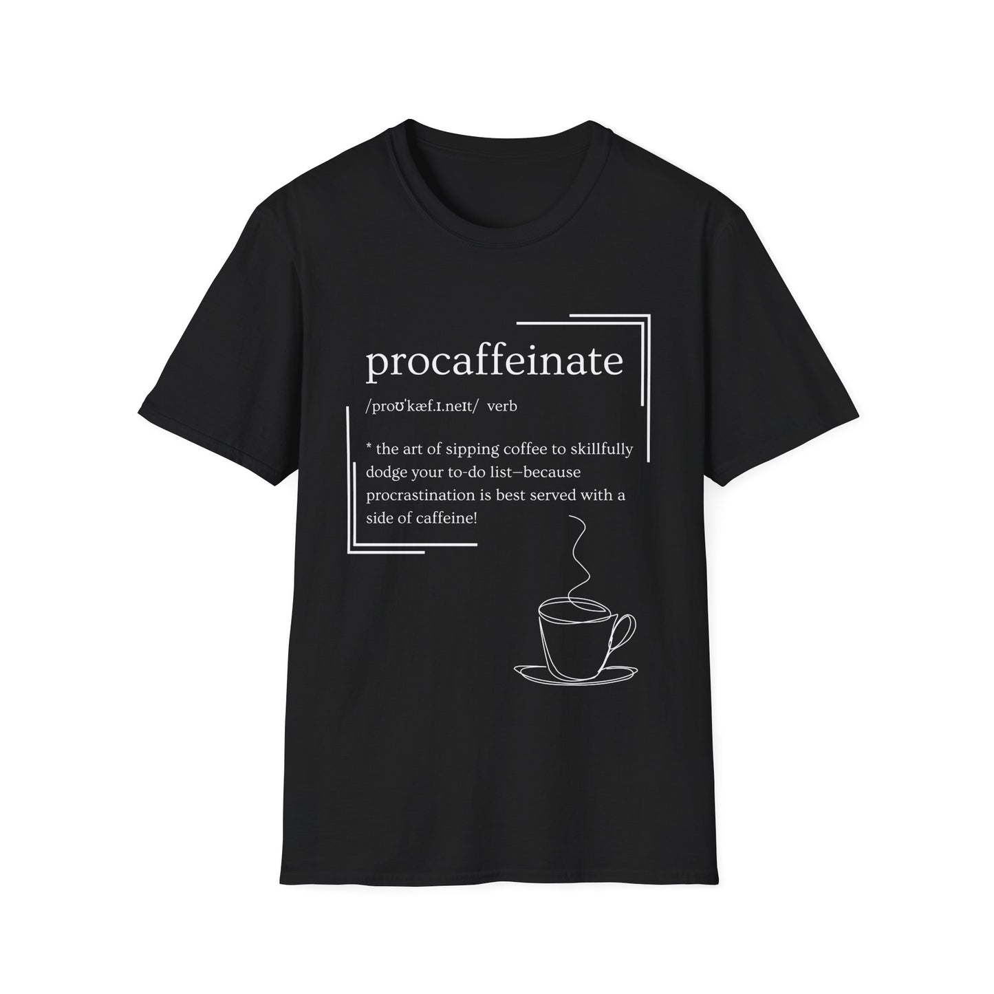 Procaffeinate Coffee Cup Unisex T-Shirt