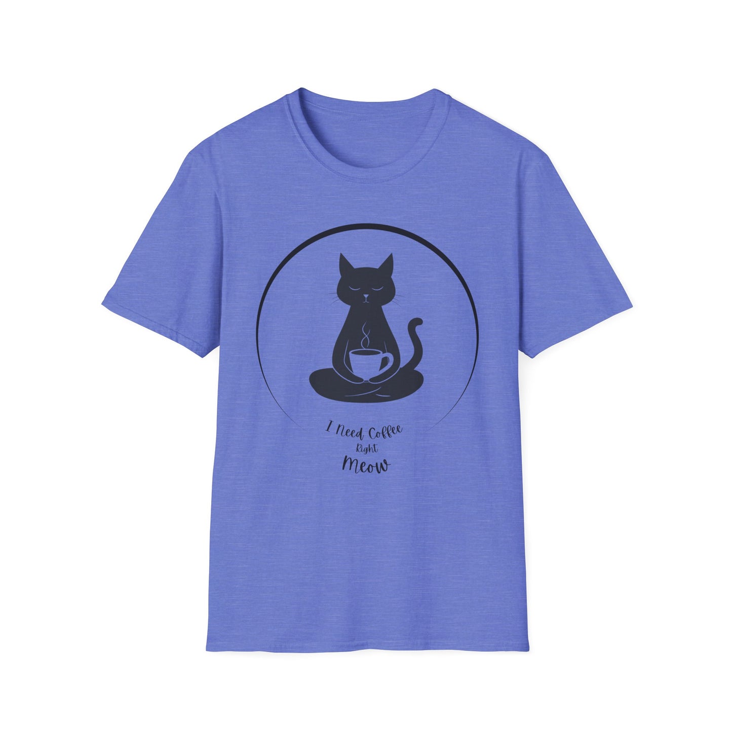 Cat Coffee T-Shirt - Zen Cat Holding Coffee Cup - I Need Coffee Right Meow