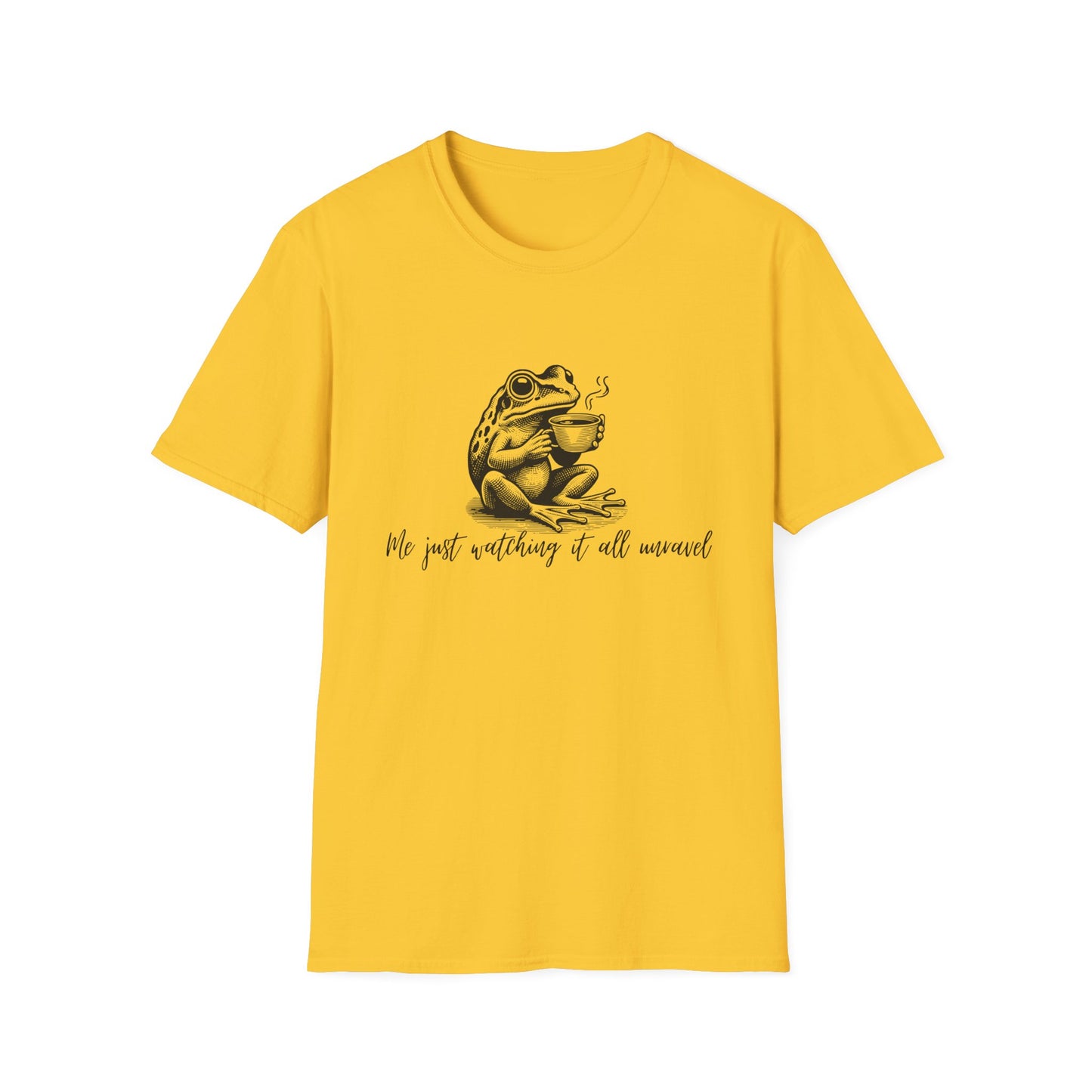 Frog Coffee Lover T-Shirt - Me Just Watching It All Unravel