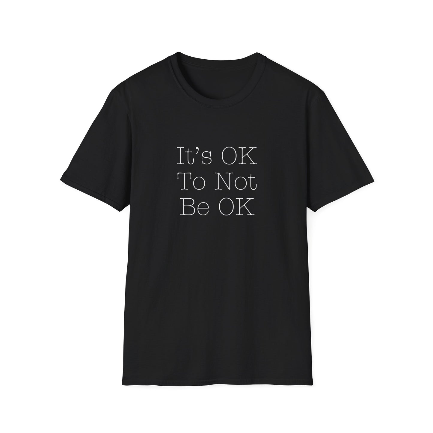 It's OK to Not Be OK Mental Health Awareness T-Shirt