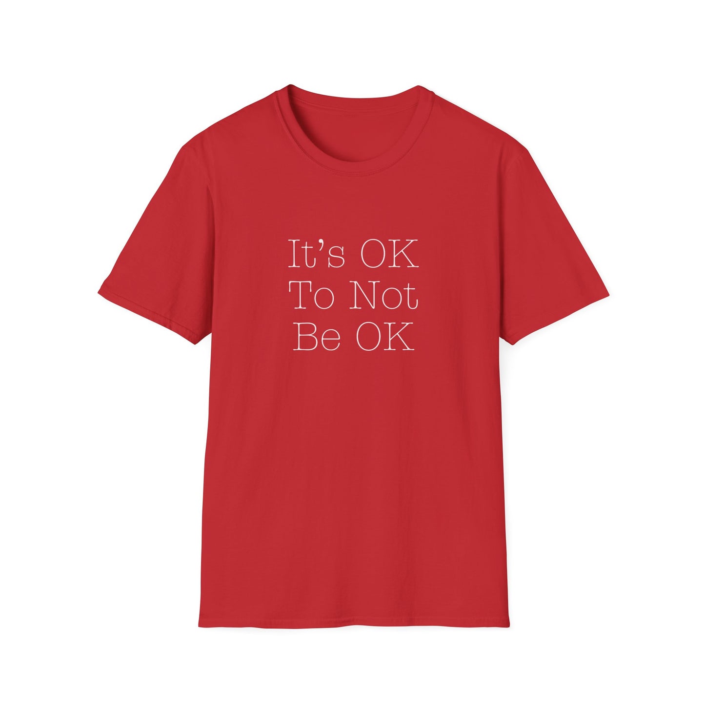 It's OK to Not Be OK Mental Health Awareness T-Shirt