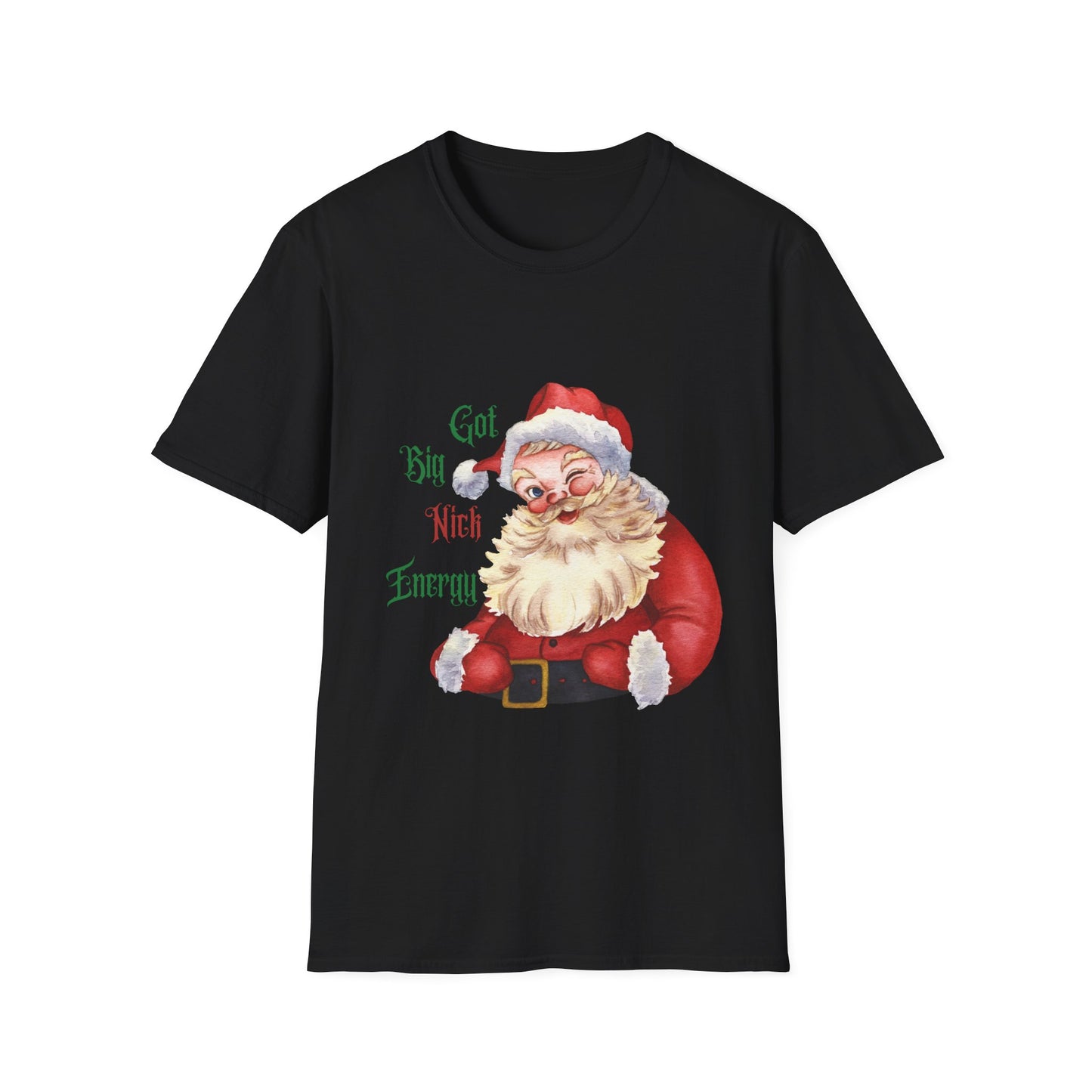 Santa Got Big Nick Energy T-Shirt