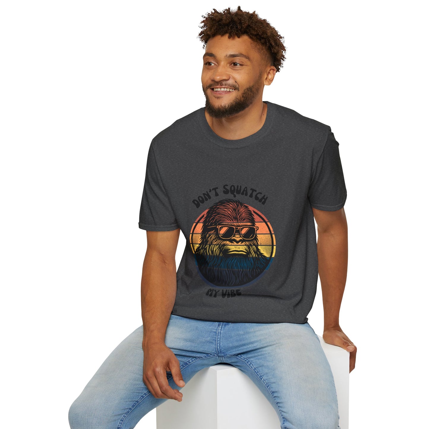 Sasquatch Unisex T-Shirt - Don't Squatch My Vibe Design