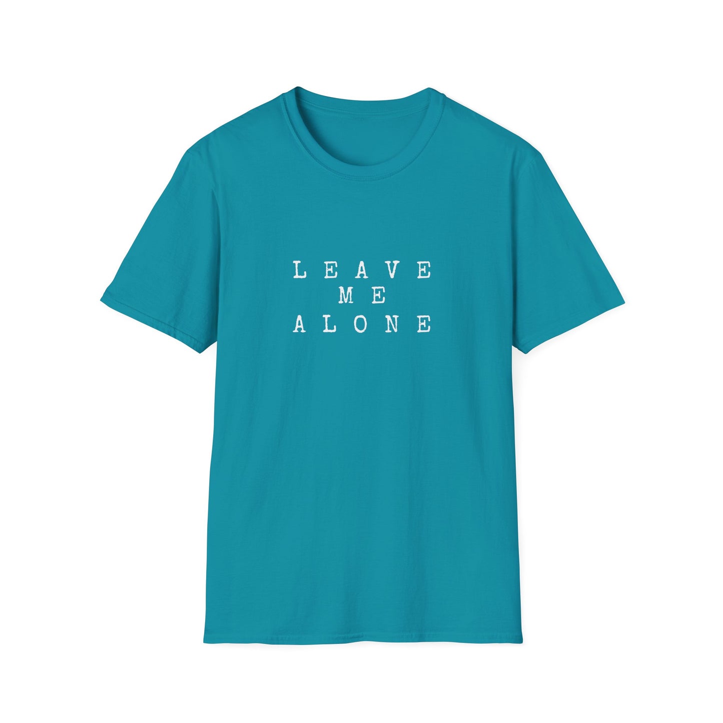 Leave Me Alone T-Shirt