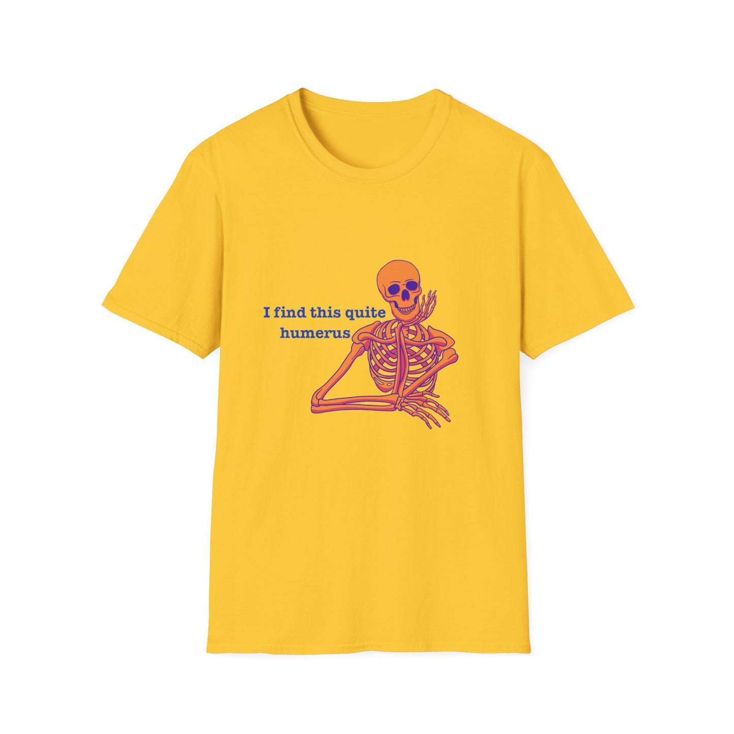 I Find This Quite Humerus Skeleton T-Shirt