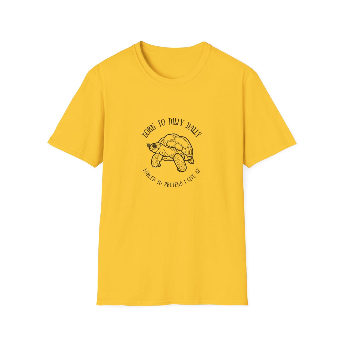 Born to Dilly Dally T-Shirt