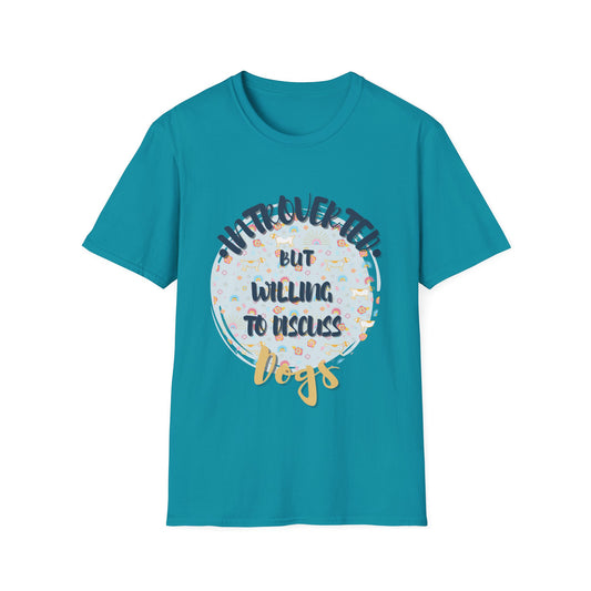 Dog Lover T-Shirt: Introverted But Will Discuss Dogs