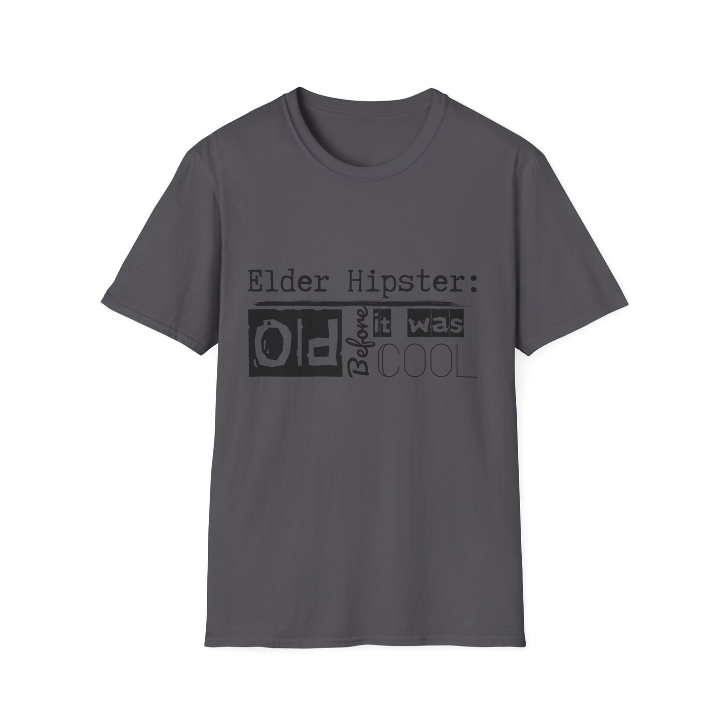 Graphic Tee - Elder Hipster - I was old before it was cool