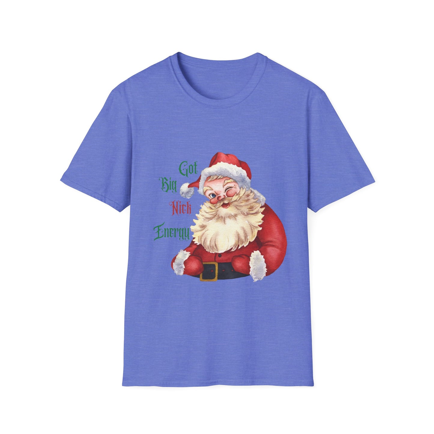 Santa Got Big Nick Energy T-Shirt