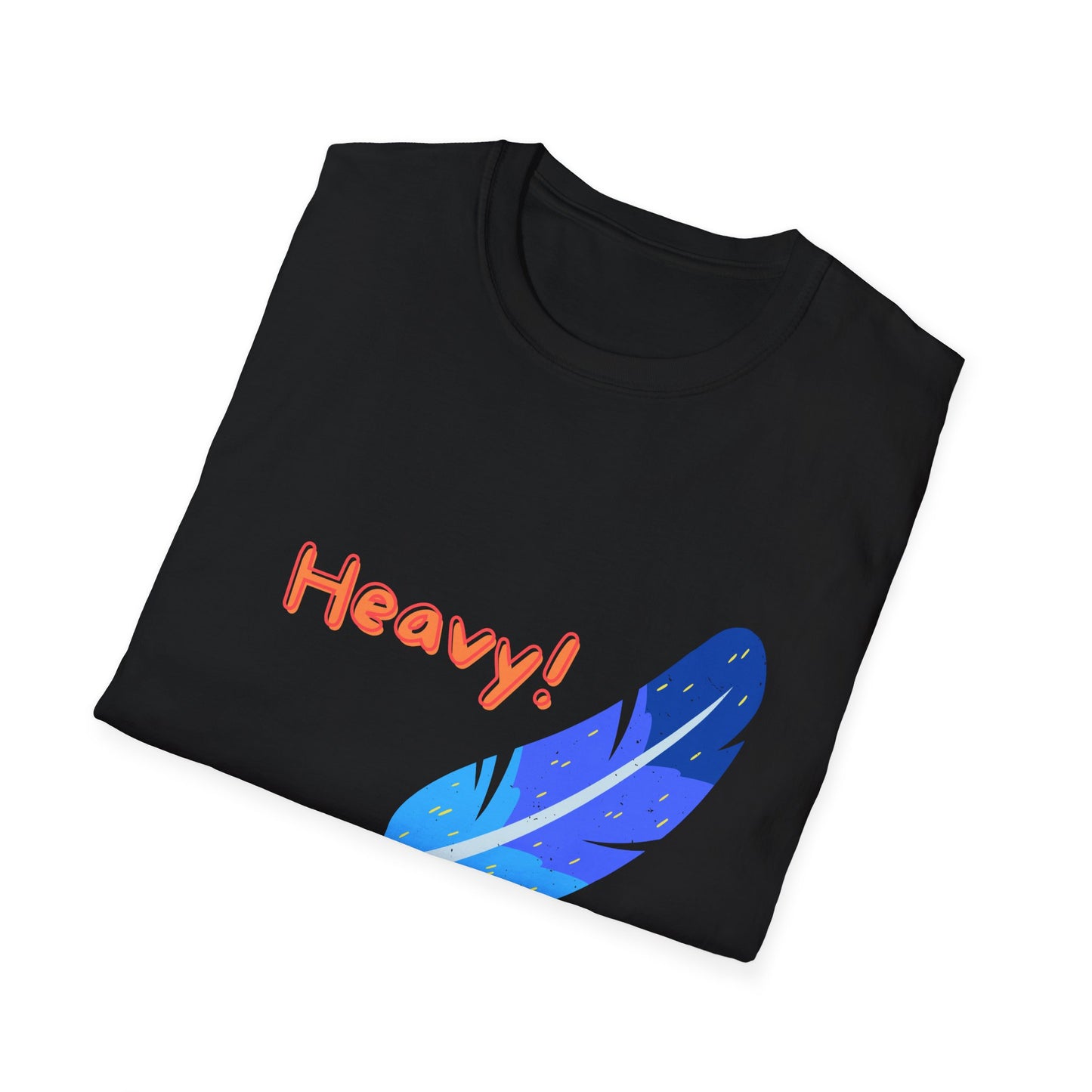 Heavy! Feather Wand T-shirt – Fun Playful Quote Shirt