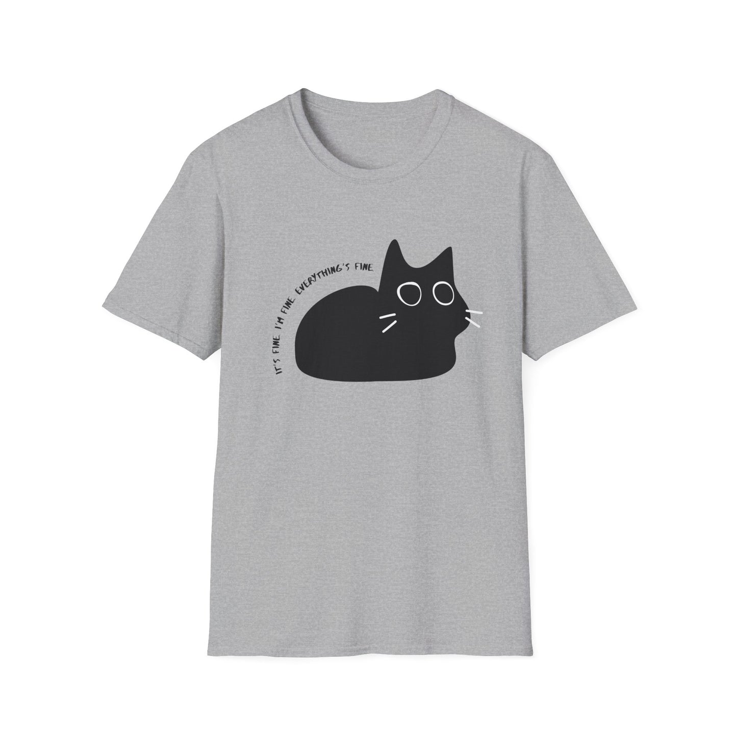 It's Fine. I'm Fine. Everything is Fine Wide-Eyed Cat T-Shirt