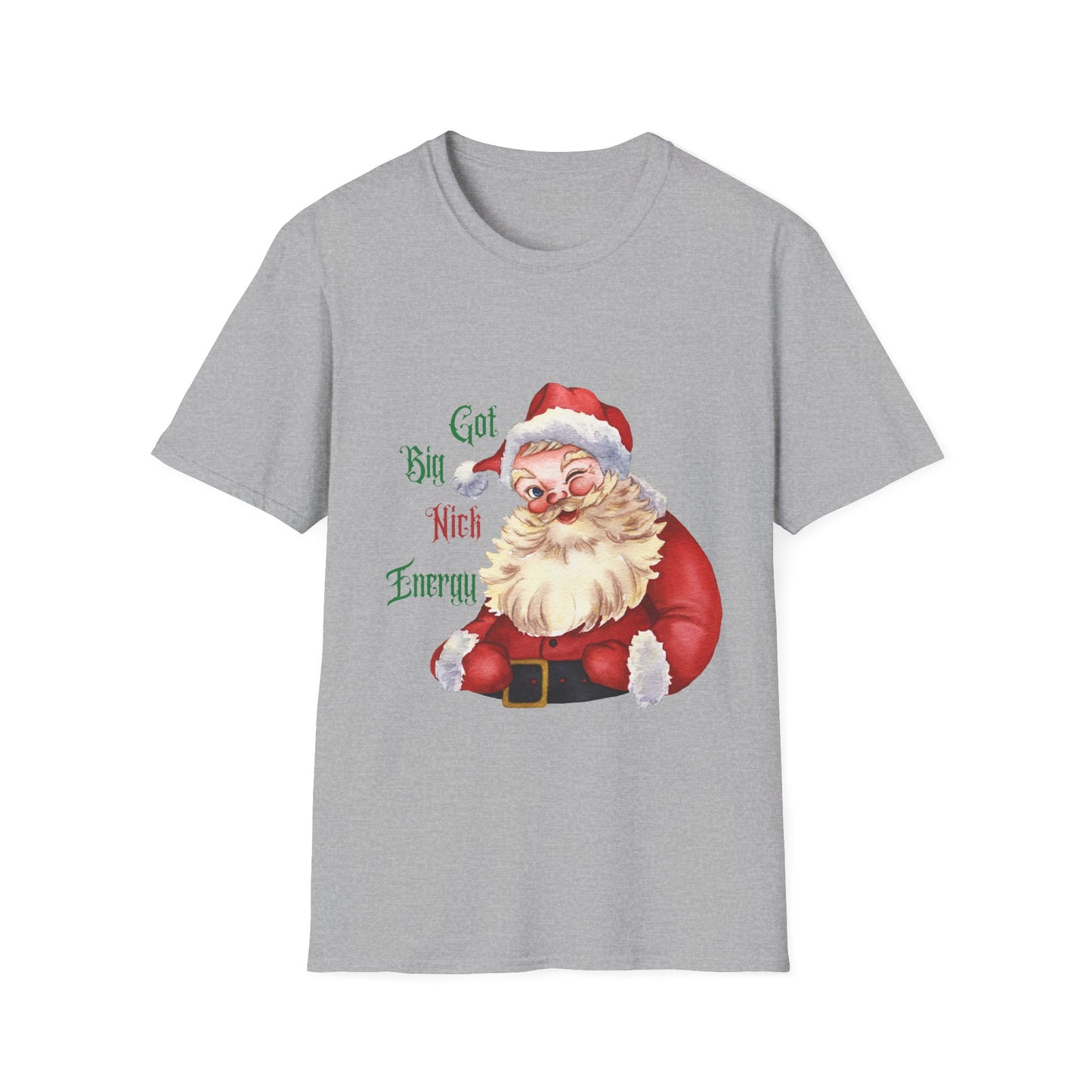 Santa Got Big Nick Energy T-Shirt