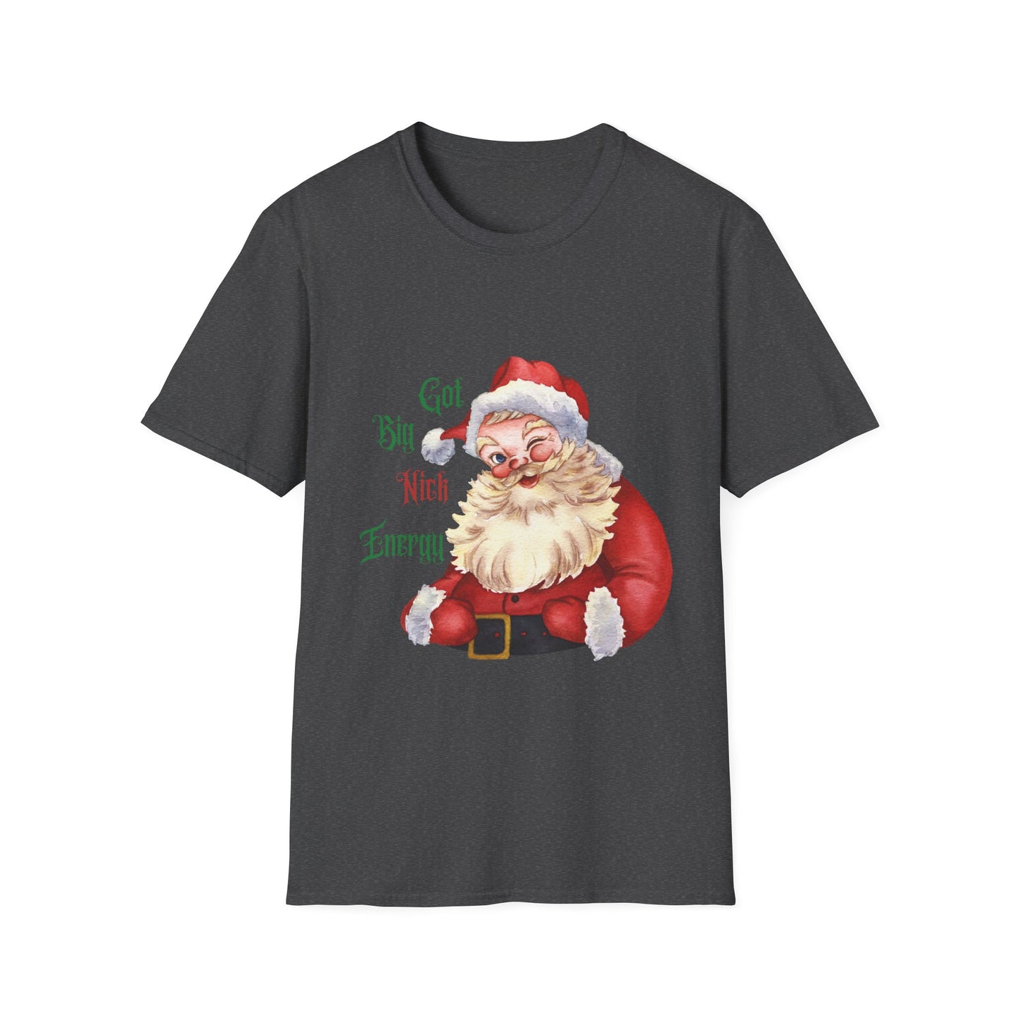 Santa Got Big Nick Energy T-Shirt