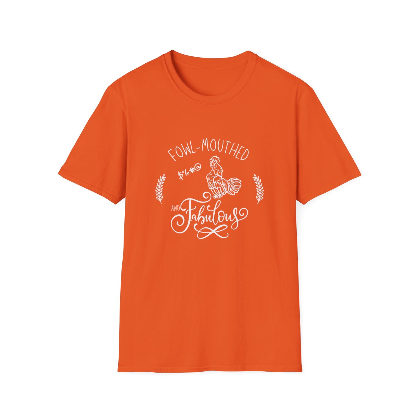 Fowl-Mouthed and Fabulous Rooster T-Shirt