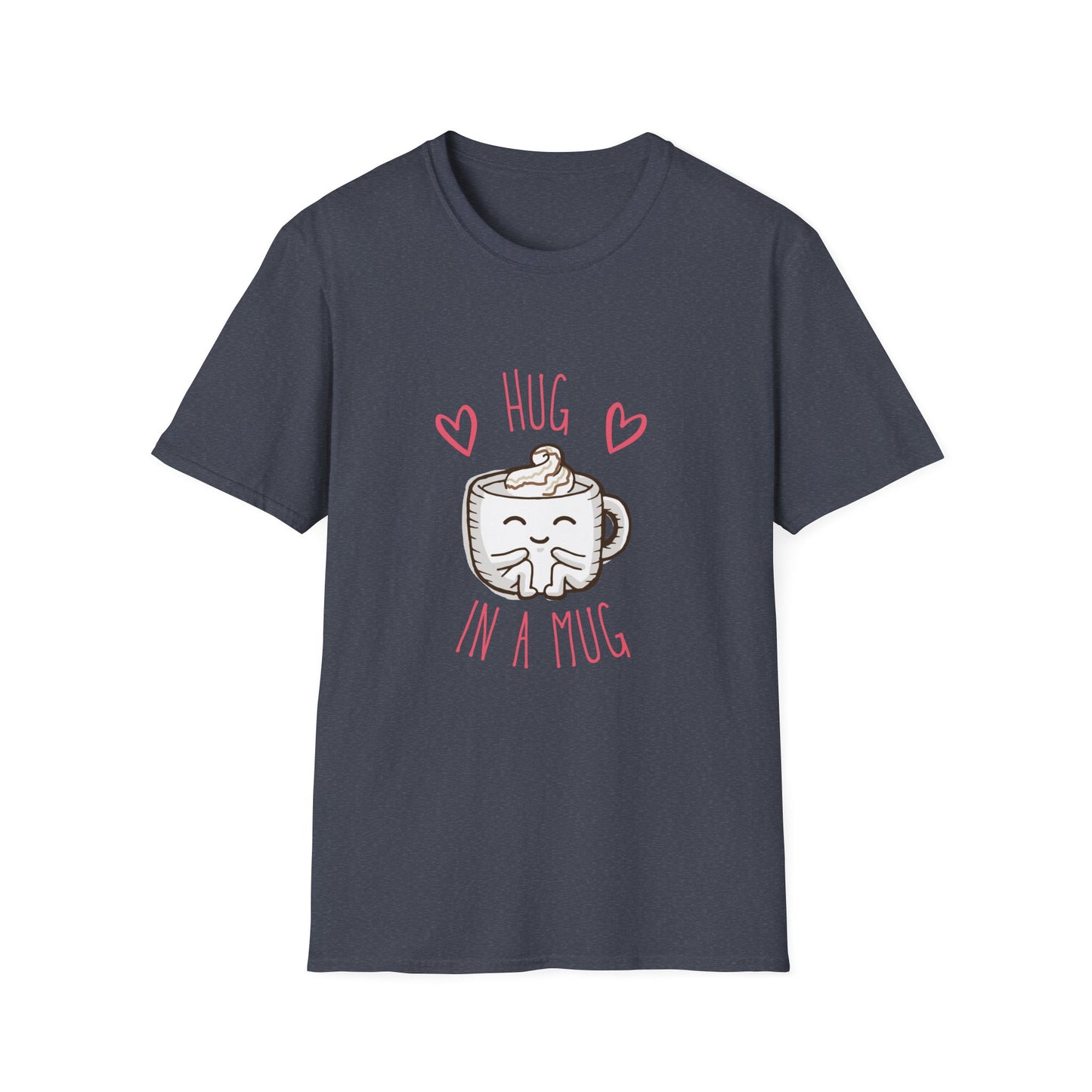 Hug In a Mug T-Shirt