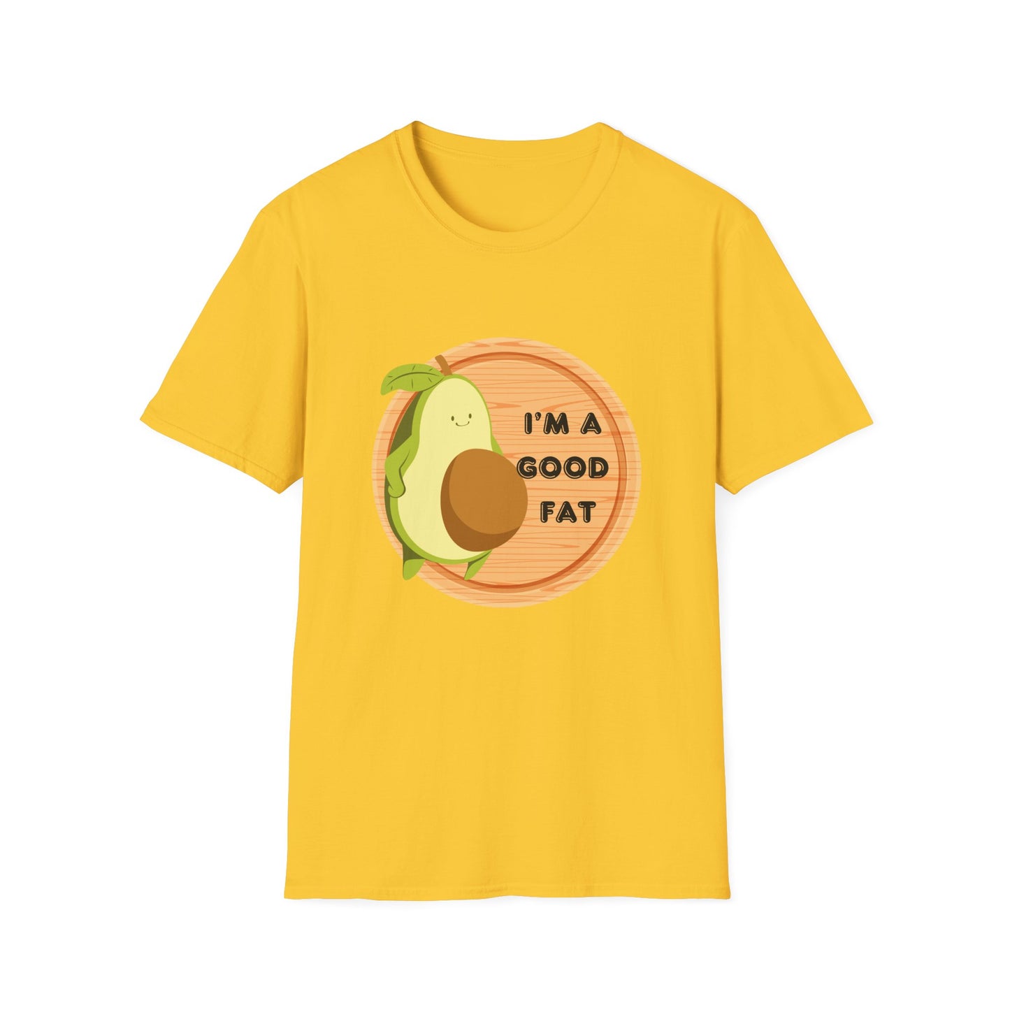 Avocado T-Shirt - "I'm a Good Fat"