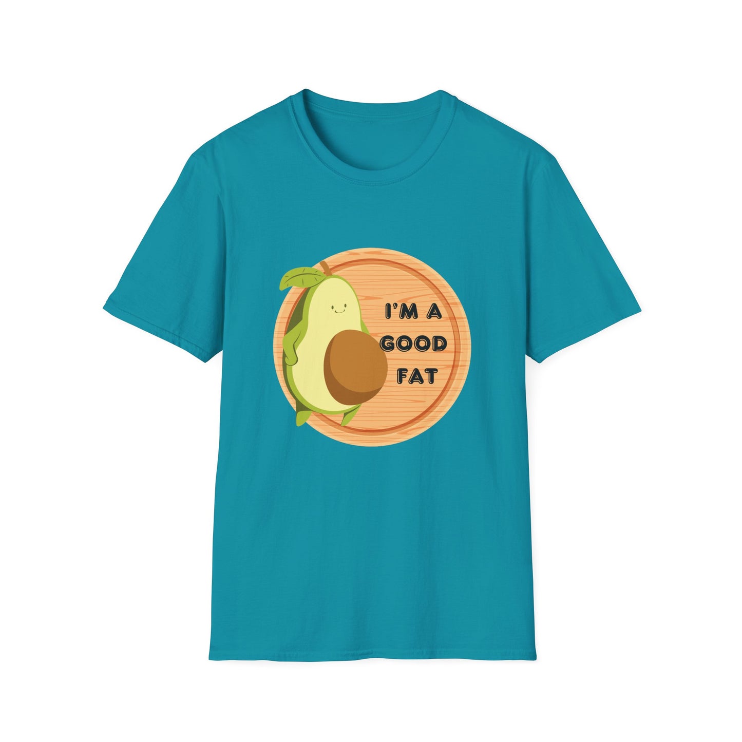 Avocado T-Shirt - "I'm a Good Fat"