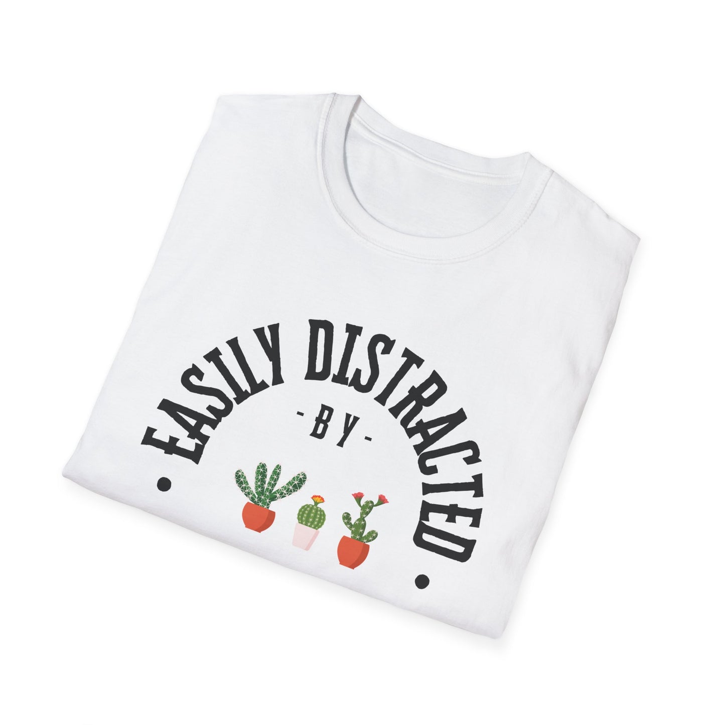 Plant Lover Softstyle T-Shirt - Easily Distracted By Plants