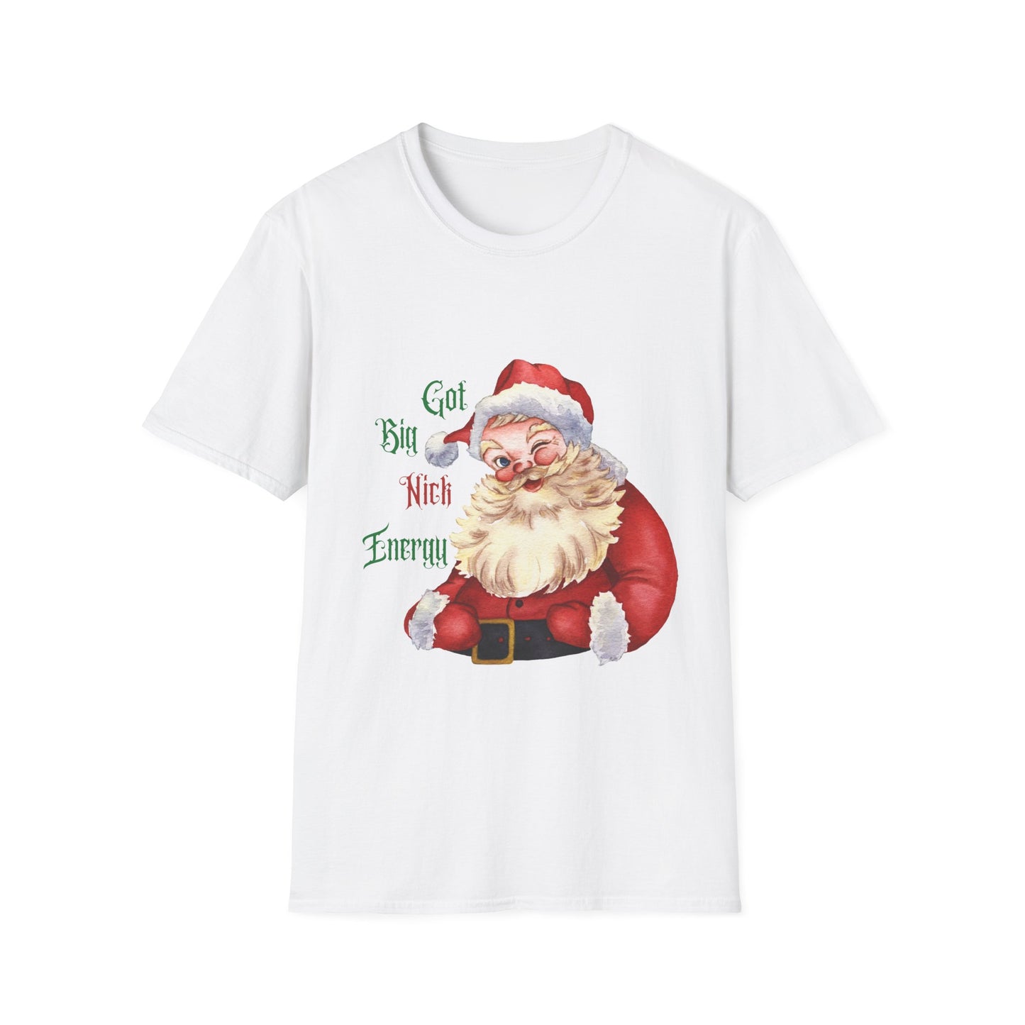 Santa Got Big Nick Energy T-Shirt