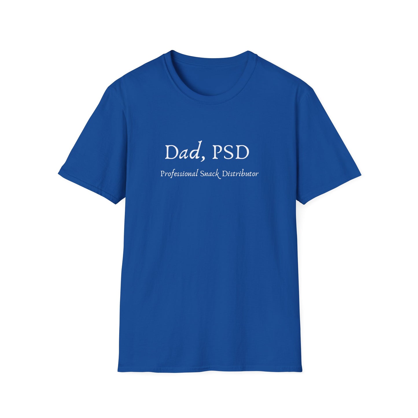 Dad, PSD: Professional Snack Distributor T-Shirt – Funny Dad Shirt