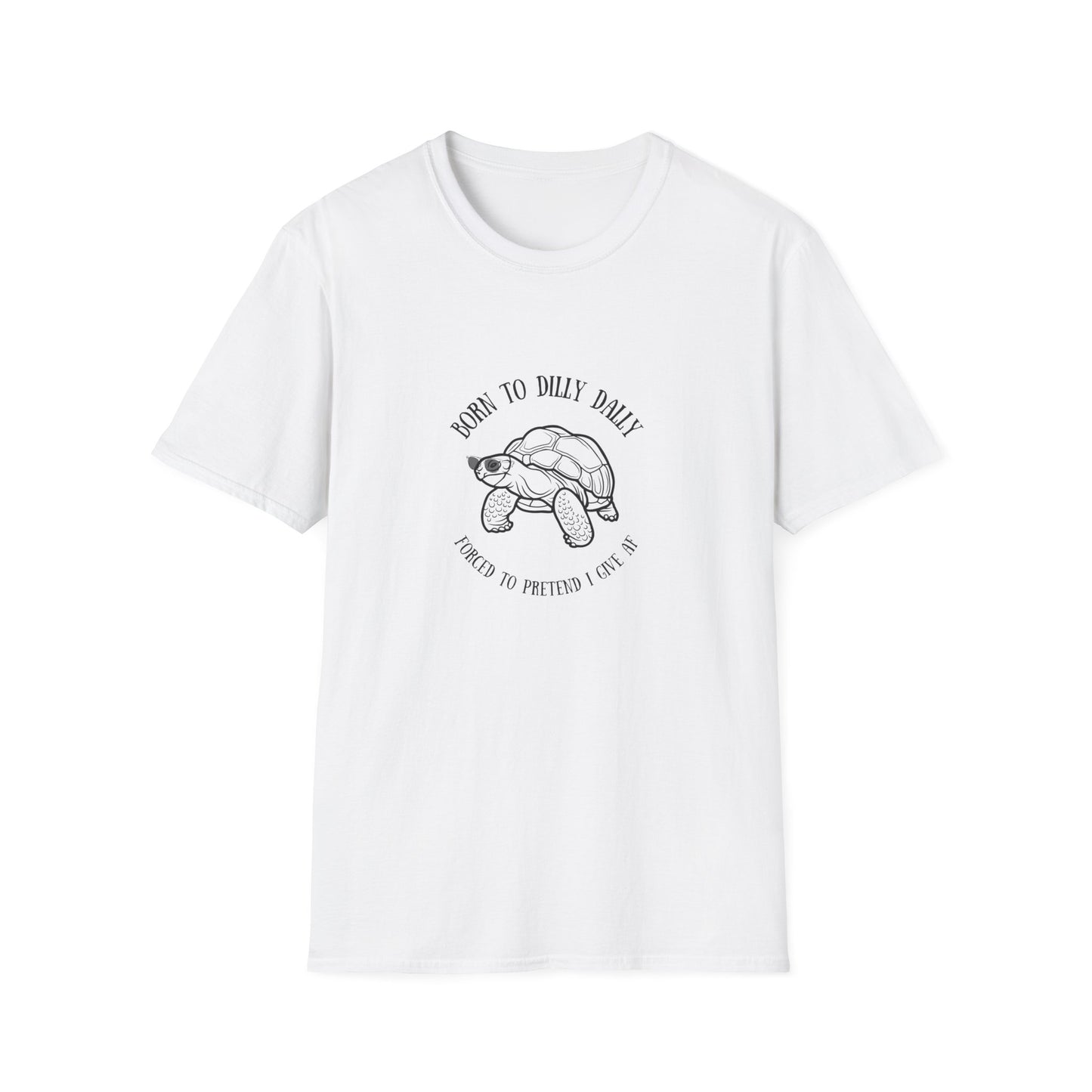 Born to Dilly Dally T-Shirt