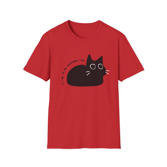 It's Fine. I'm Fine. Everything is Fine Wide-Eyed Cat T-Shirt