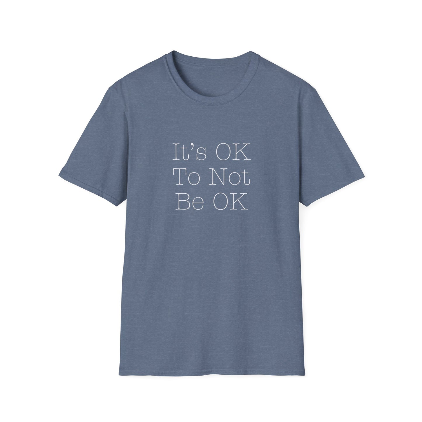 It's OK to Not Be OK Mental Health Awareness T-Shirt