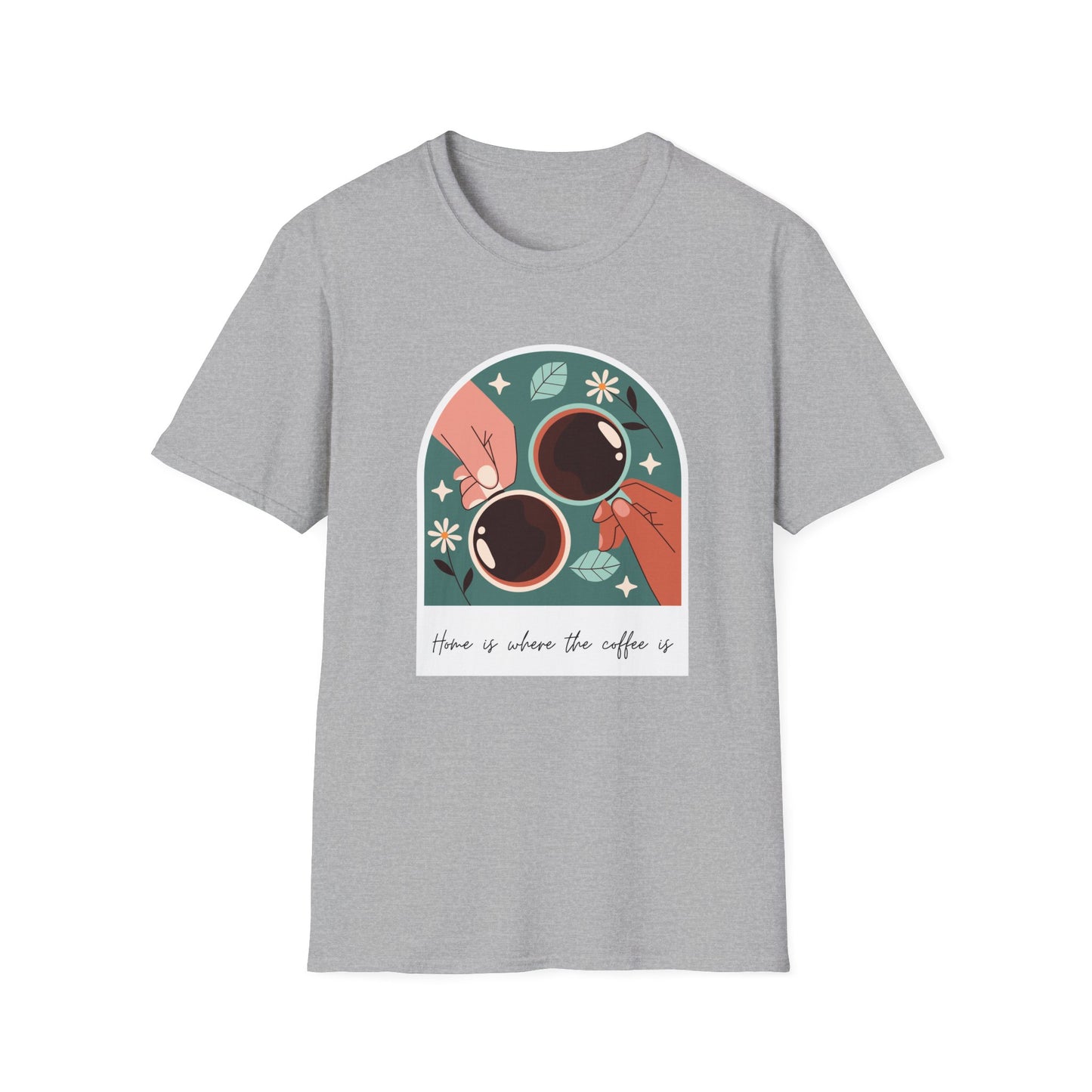 Coffee Mugs T-Shirt - Home Is Where The Coffee Is Design