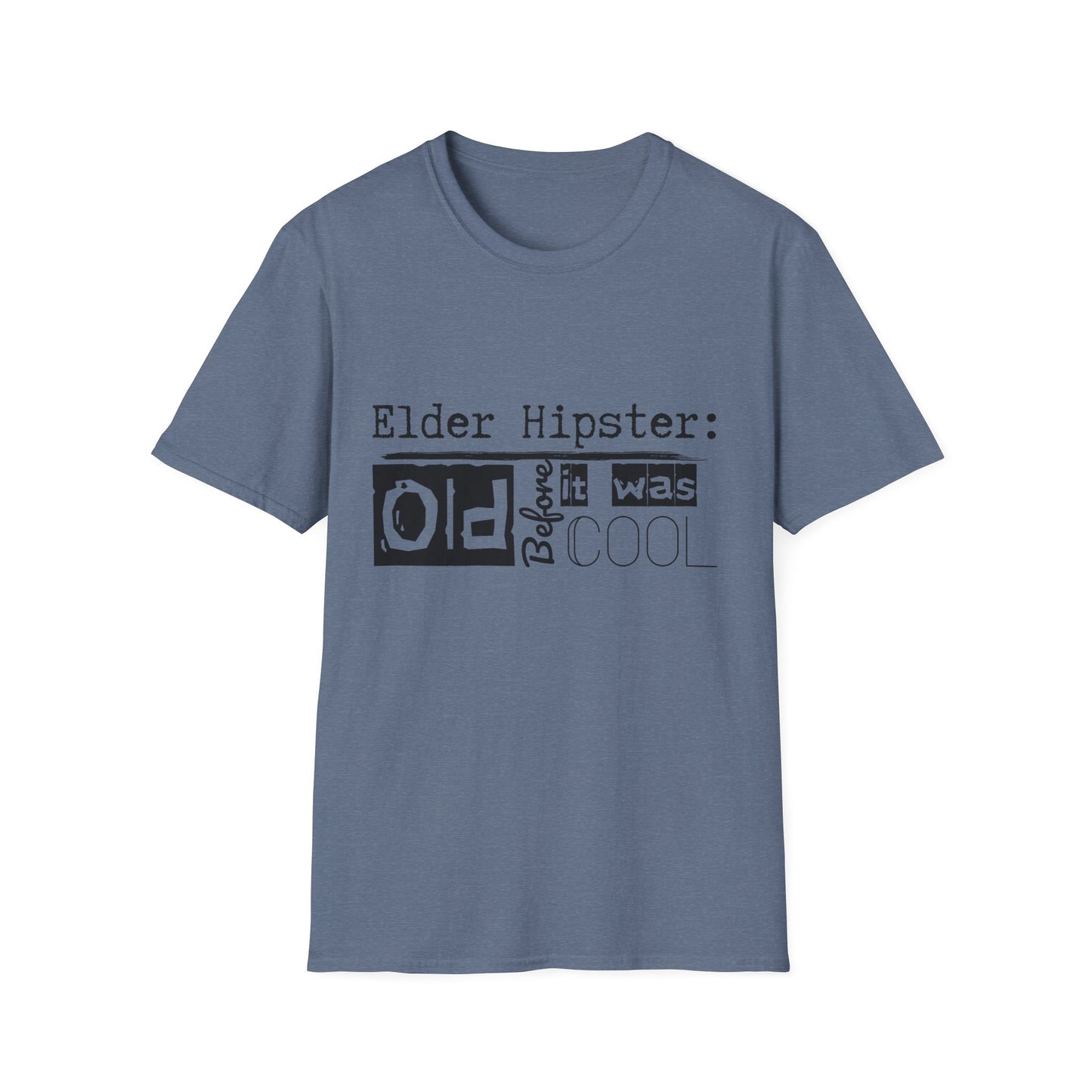 Graphic Tee - Elder Hipster - I was old before it was cool