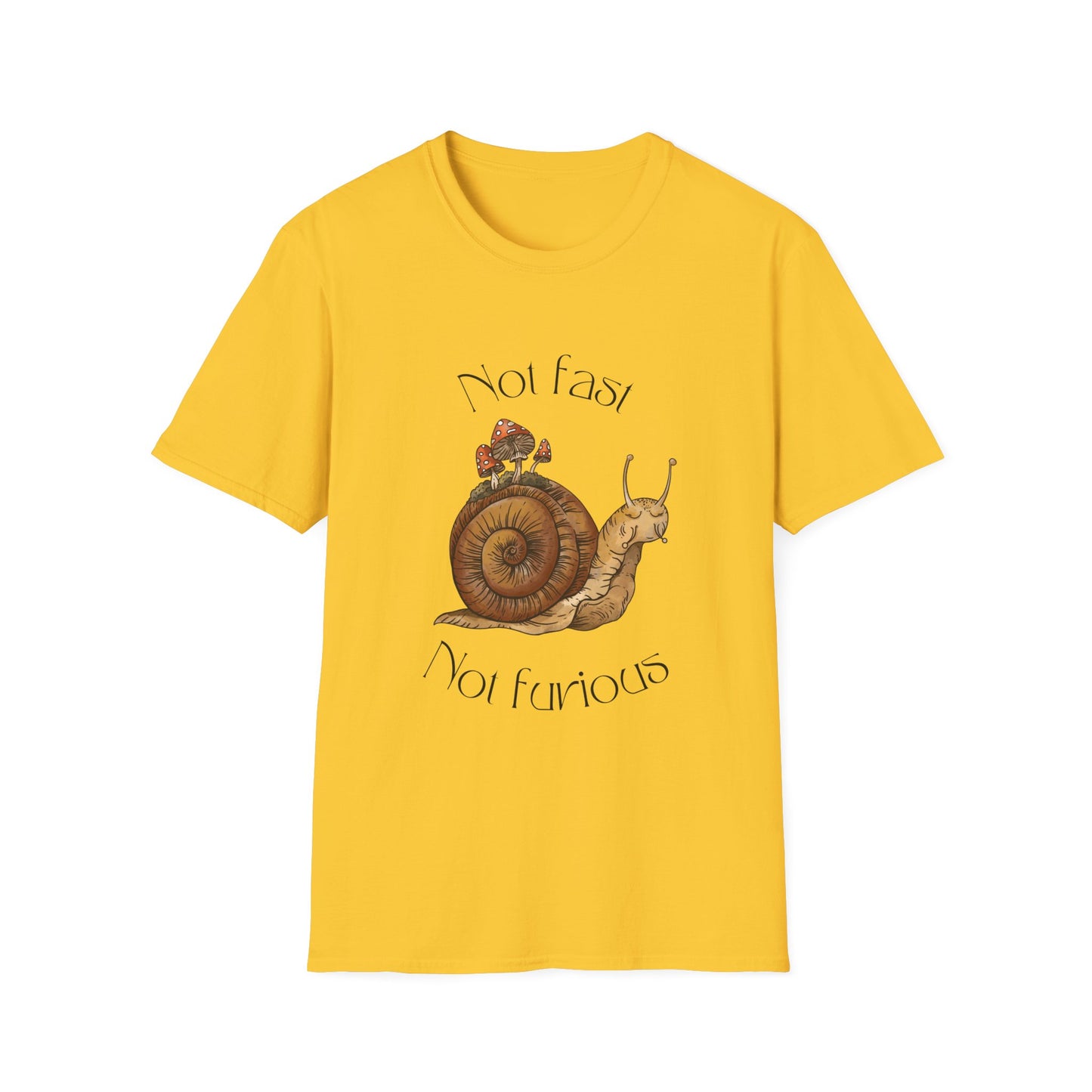 "Not Fast Not Furious" Snail Graphic T-Shirt – Embrace the Slow Life!