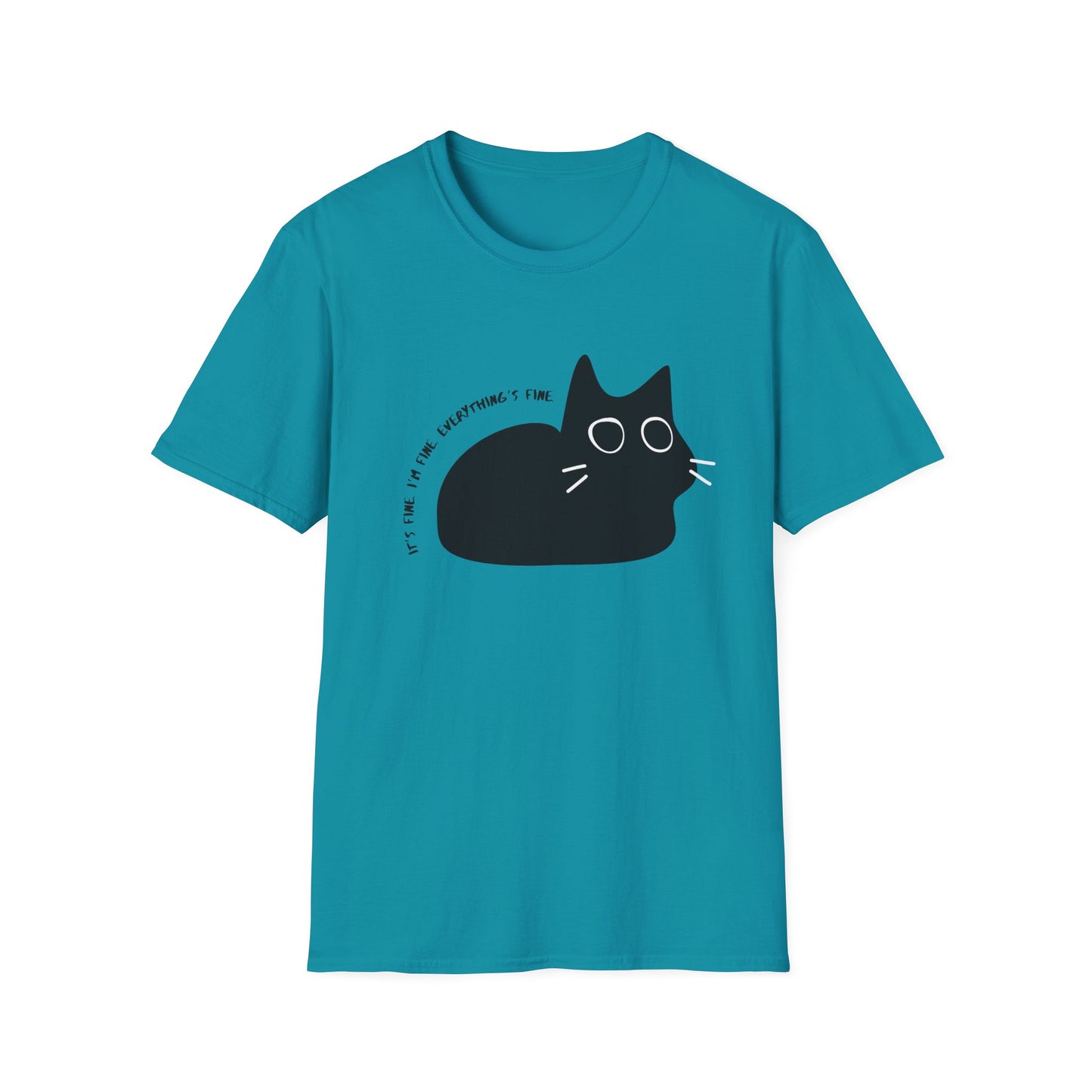 It's Fine. I'm Fine. Everything is Fine Wide-Eyed Cat T-Shirt