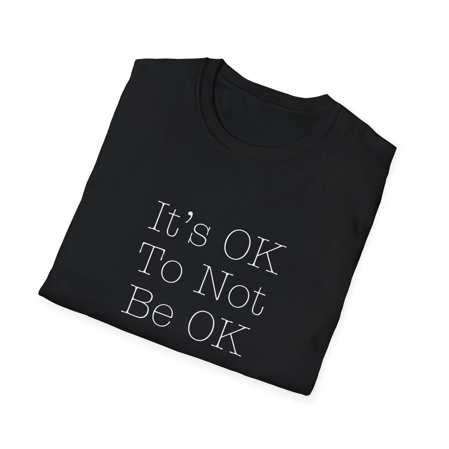 It's OK to Not Be OK Mental Health Awareness T-Shirt