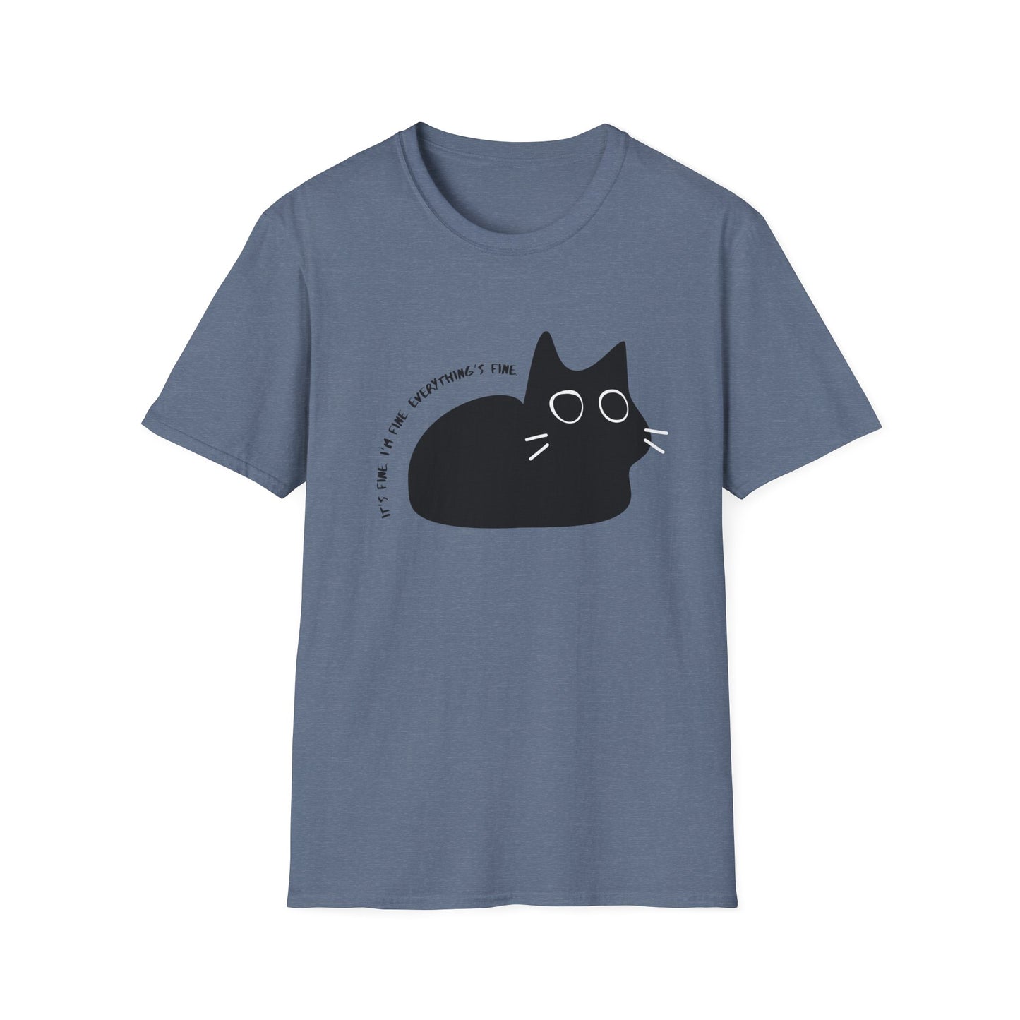 It's Fine. I'm Fine. Everything is Fine Wide-Eyed Cat T-Shirt