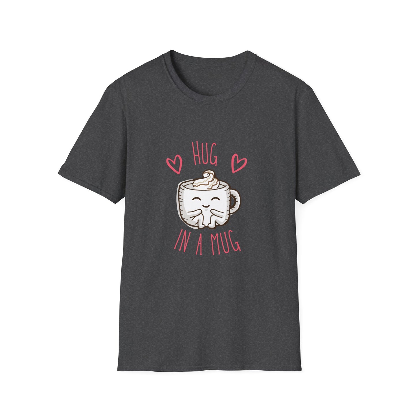 Hug In a Mug T-Shirt