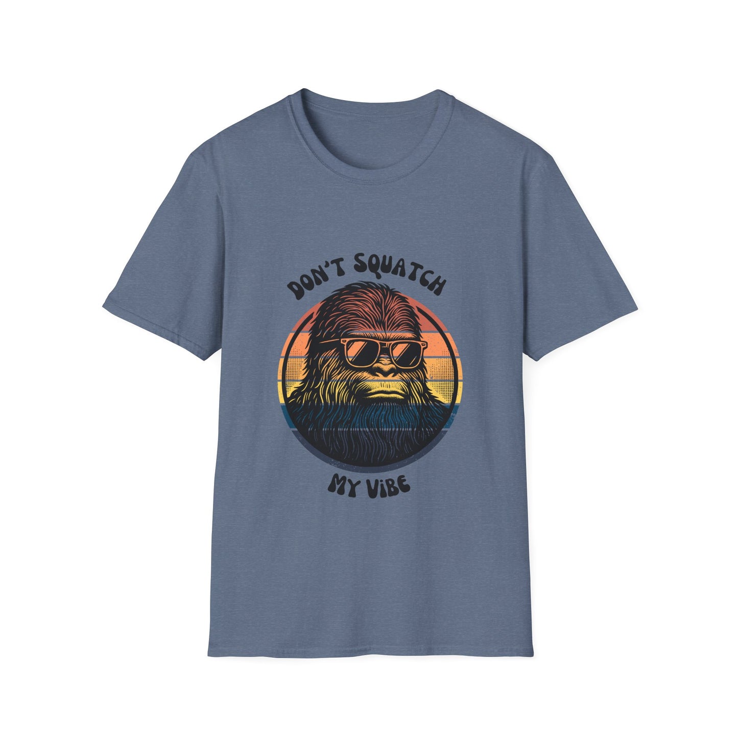 Sasquatch Unisex T-Shirt - Don't Squatch My Vibe Design