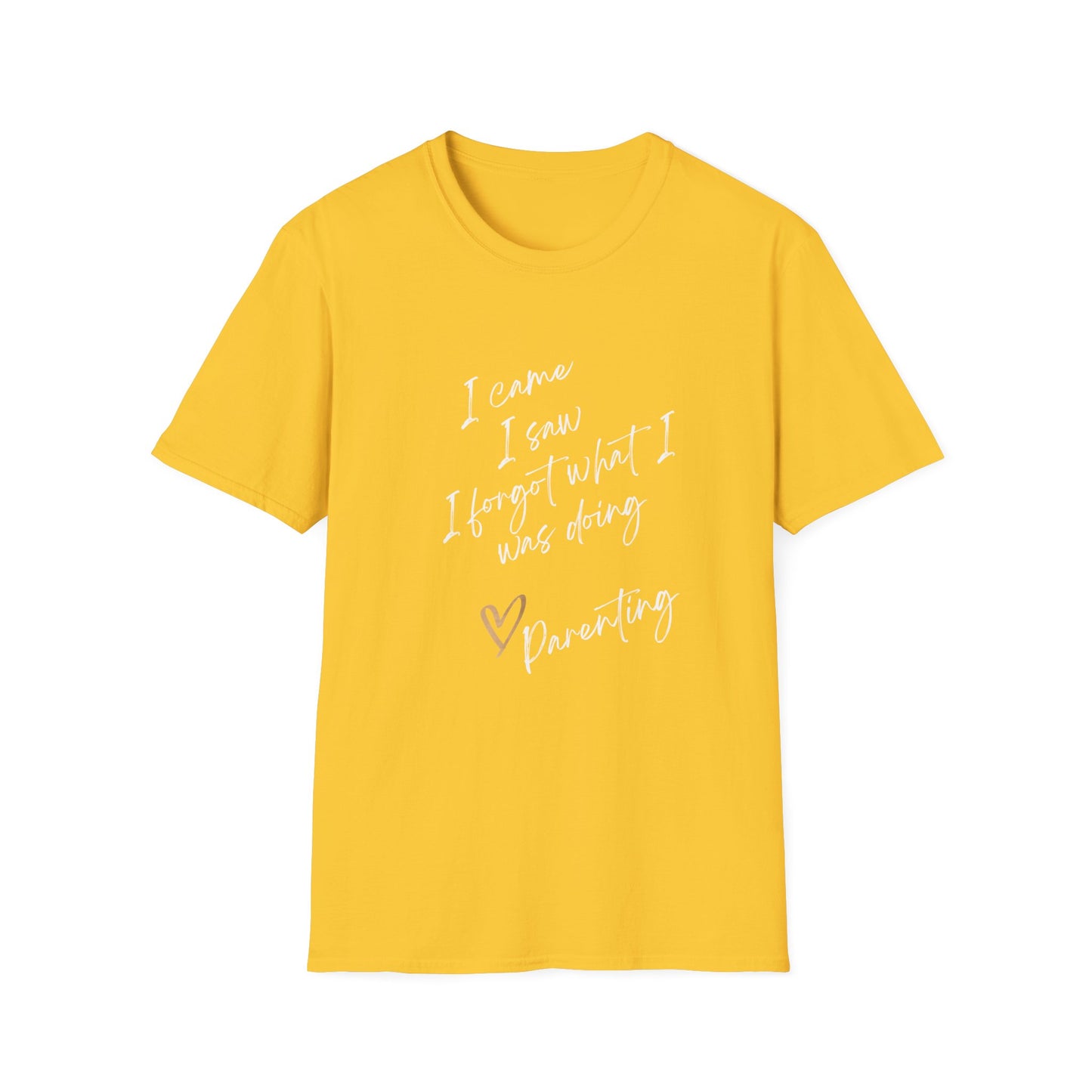 I Came, I Saw, I Forgot What I Was Doing - Parenting Tee