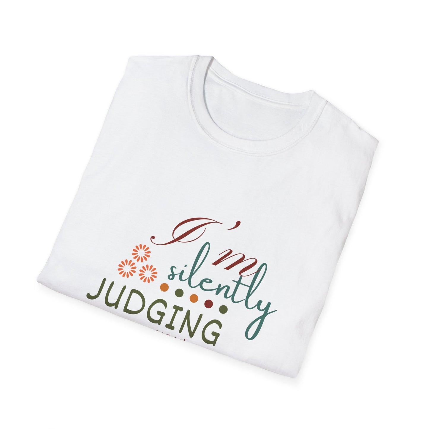 I'm Silently Judging Your Parenting Choices T-Shirt – Humorous Parent Shirt