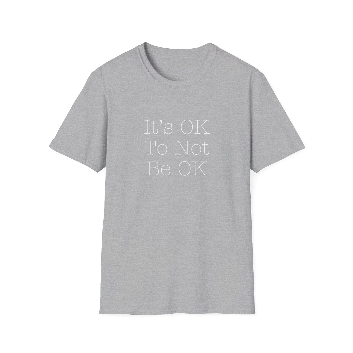 It's OK to Not Be OK Mental Health Awareness T-Shirt