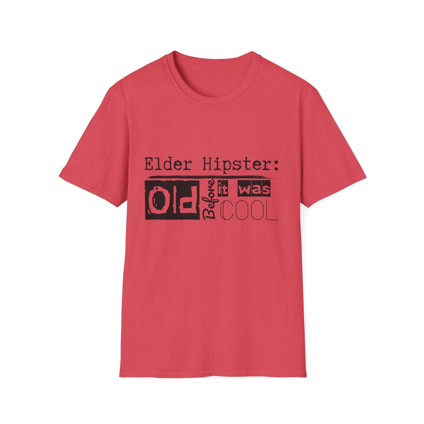 Graphic Tee - Elder Hipster - I was old before it was cool