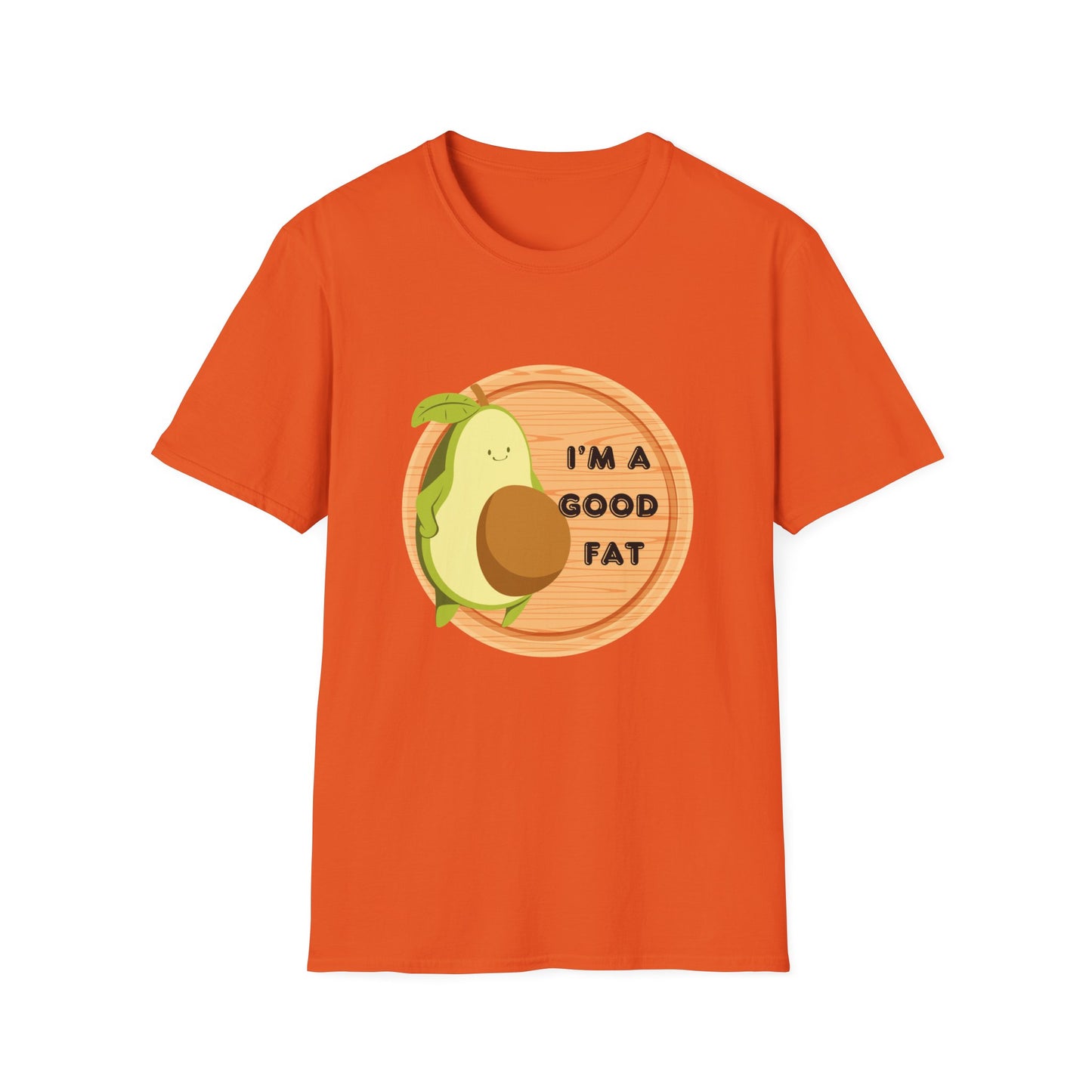 Avocado T-Shirt - "I'm a Good Fat"