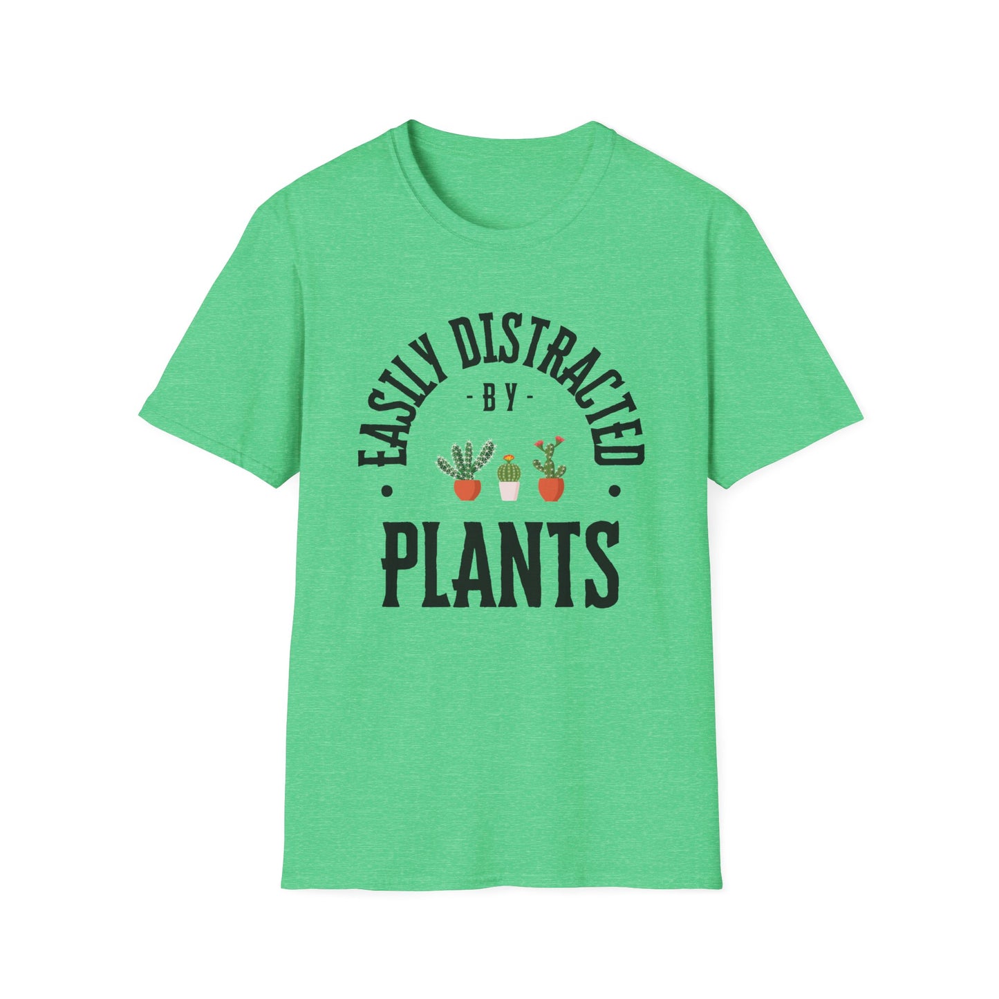 Plant Lover Softstyle T-Shirt - Easily Distracted By Plants