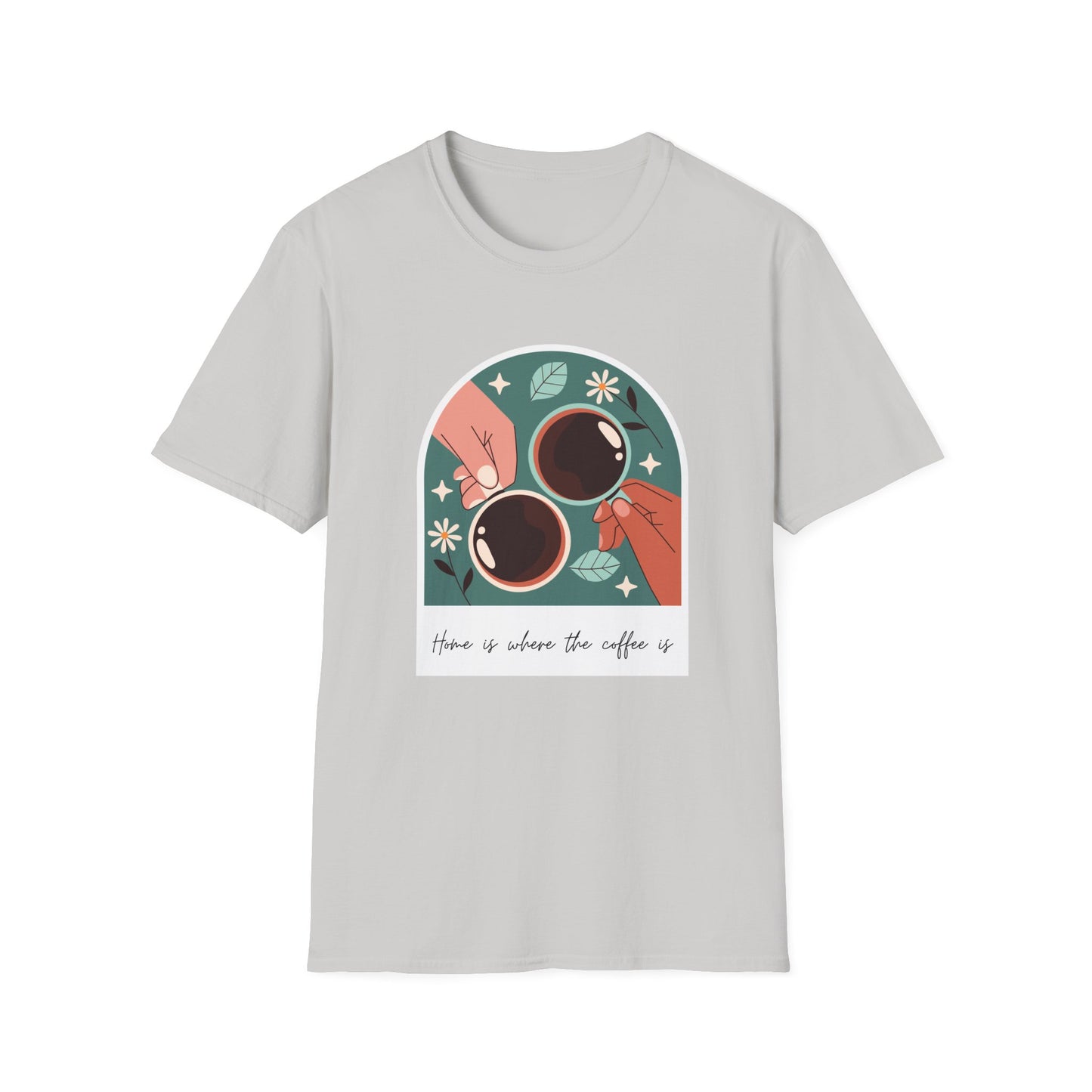 Coffee Mugs T-Shirt - Home Is Where The Coffee Is Design