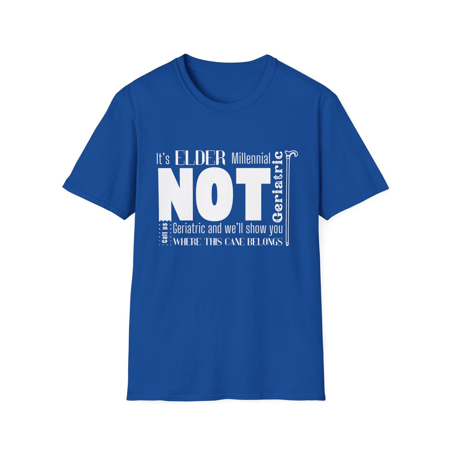 It's Elder Millennial, Not Geriatric T-Shirt – Funny Millennial Humor Shirt