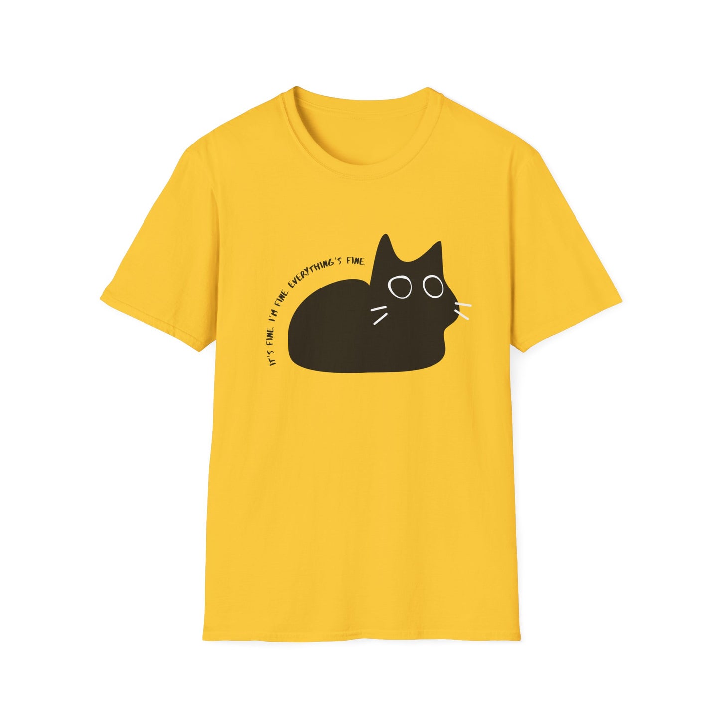 It's Fine. I'm Fine. Everything is Fine Wide-Eyed Cat T-Shirt